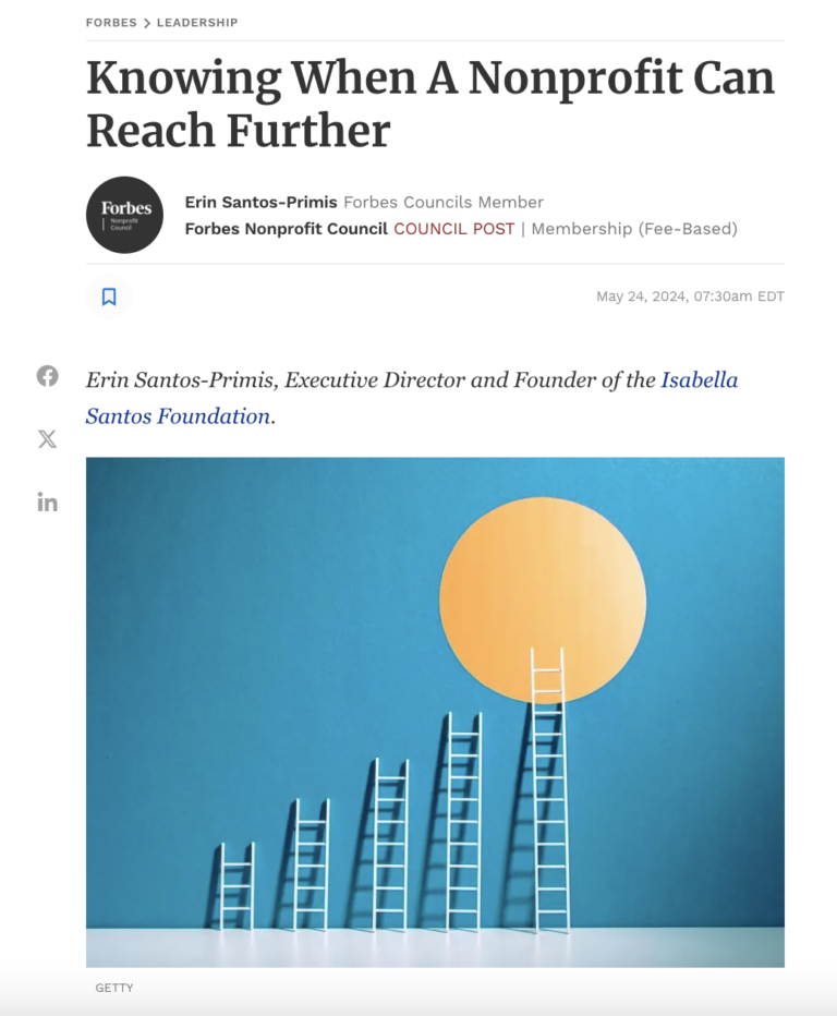 Isabella Santos Foundation Featured In Forbes Article Knowing When A Nonprofit Can Reach Further